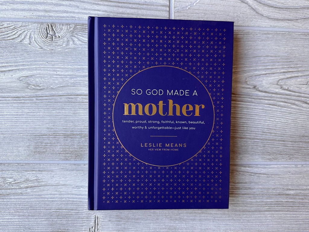 So God Made A Mother Book